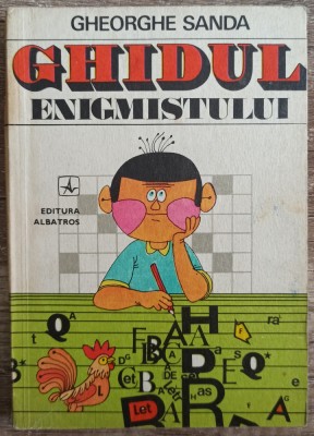 Ghidul enigmistului - Gheorghe Sanda foto