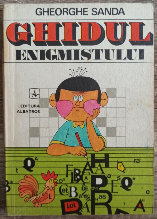 Ghidul enigmistului - Gheorghe Sanda