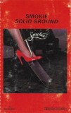 Smokie - Solid Ground, Caseta audio