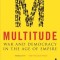 Multitude: War and Democracy in the Age of Empire