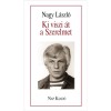 Ki viszi &aacute;t a Szerelmet - Nagy L&aacute;szl&oacute;