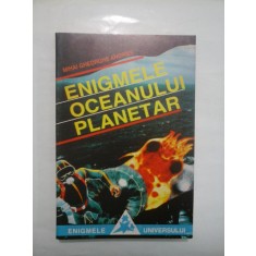 ENIGMELE OCEANULUI PLANETAR - MIHAI GHEORGHE ANDRIES