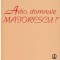 Adio, domnule Maiorescu - Autor(i): Mihai Ungheanu
