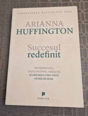 Succesul redefinit Arianna Huffington foto