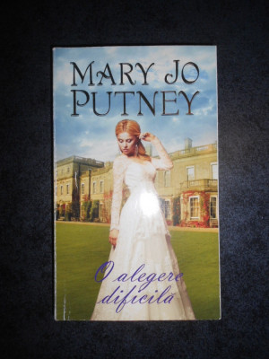 MARY JO PUTNEY - O ALEGERE DIFICILA foto