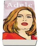 Adele - Sean Smith - Editura Curtea Veche