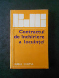 DORU COSMA - CONTRACTUL DE INCHIRIERE A LOCUINTEI