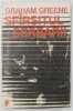 SFARSITUL SERBARII de GRAHAM GREENE , 1973