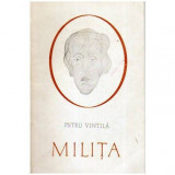 Petru Vintila - Milita - 109723