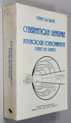 CYBERNETIQUE GENERALE - PSYCHOLOGIE CONSONANTISTE - SCIENCE DES SCIENCES par STEFAN ODOBLEJA , 1938 , EDITIE ANASTATICA , TIPARITA 1983 foto