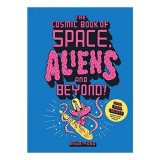 Cosmic Book of Space, Aliens and Beyond