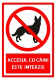 Semn accesul cu caini este interzis