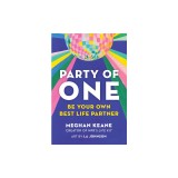 Party of One: Be Your Own Best Life Partner