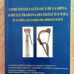 Comunitatea sateasca de la Sirna/ Prahova (secolele II-X d.H.) - Stefan Olteanu