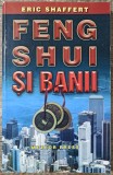 Feng shui si banii - Eric Shaffert
