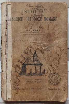 Istoria Bisericii Ortodoxe Romane - Dr. I. Lupas// 1930 foto