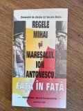 Regele Mihai si Maresalul Ion Antonescu, fata in fata - Gen. Valeriu Buzea, autograf, 1999 / R4P2F