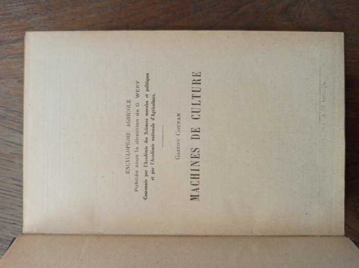 MACHINES DE CULTURE, 1925 + MACHINES DE RECOLTE, 1925 * AMBELE ILUSTRATE
