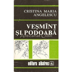 Vesmant Si Podoaba - Cristina Maria Angelescu - Desene: Nica Petre
