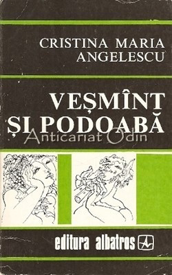 Vesmant Si Podoaba - Cristina Maria Angelescu - Desene: Nica Petre