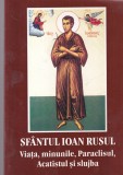 Sfantul Ioan Rusul Viata Minunile Paraclisul Acatistul Slujba Carte Religioasa Romana Brosata Stare Buna