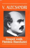 Despot Voda. Fantana Blanduziei/Vasile Alecsandri