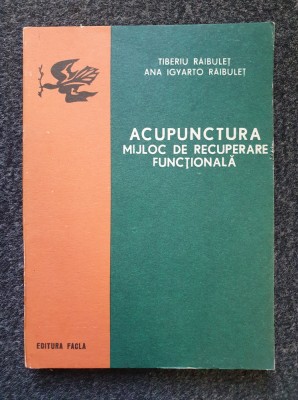 ACUPUNCTURA MIJLOC DE RECUPERARE FUNCTIONALA - Raibulet foto