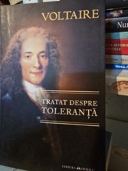 Tratat despe toleranta - Voltaire