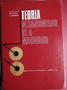 Teoria mecanismelor si a masinilor- N. Manolescu, Fr. Kovacs foto