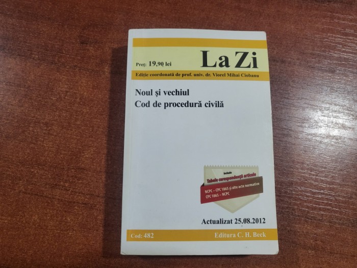 Noul si vechiul Cod de procedura civila de Viorel Mihai Ciobanu