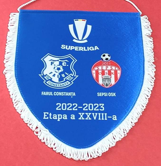 Fanion oficial Superliga- meci -fotbal FARUL CONSTANTA - SEPSI OSK SFANTU GHEORGHE (sezonul 2022-2023)ETAPA 28-a