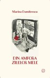 Din amfora zilelor mele - Paperback brosat - Marina Dumitrescu - Seneca Lucius Annaeus
