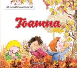 Sa cunoastem anotimpurile! Toamna - Nuria Roca - Editura Paralela 45