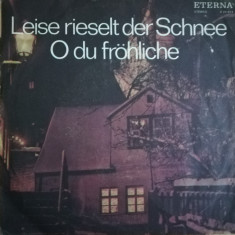 Disc Vinil 7 # Leise Rieselt Der Schnee / O Du Fröhliche ETERNA ‎– 4 25 017