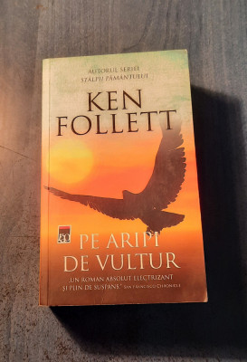 Pe aripi de vultur Ken Follett foto