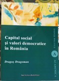 CAPITAL SOCIAL SI VALORI DEMOCRATICE IN ROMANIA-DRAGOS DRAGOMAN-252500
