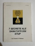 Charles H. Robson - 7 SECRETE ALE SĂNĂTĂŢII DIN STUP