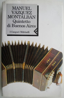 Quintetto di Buenos Aires &amp;ndash; Manuel Vazquez Montalban foto