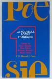 POESIE 1 : LA NOUVELLE POESIE FRANCAISE , MENSUEL , No. 21 , 1972
