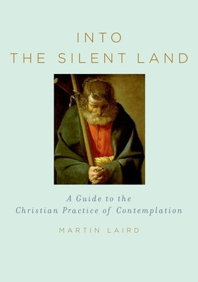 Into the Silent Land: A Guide to the Christian Practice of Contemplation foto