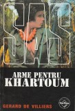 GERARD DE VILLIERS - ARME PENTRU KHARTOUM ( SAS )