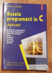 Bazele programarii in C. Aplicatii de Doina Logofatu foto