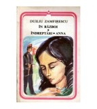 Duiliu Zamfirescu - In razboi. Indreptari. Anna - 102051