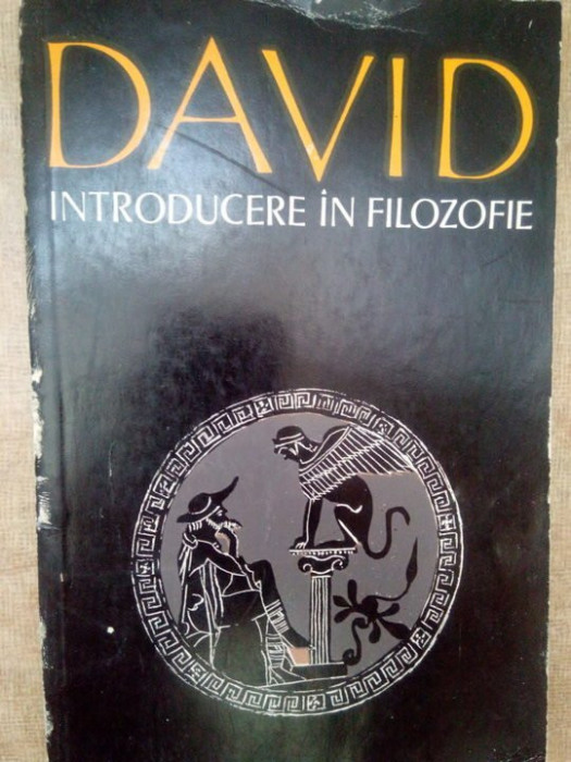 Gabriel Liiceanu - David, introducere in filozofie (1977)