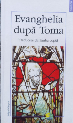 Evanghelia Dupa Toma Traducere Din Limba Copta - Necunoscut ,557527 foto