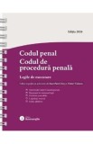 Codul penal. Codul de procedura penala Act.25 mai 2026 Ed.Spiralata - Ioan-Paul Chis, Victor Vaduva