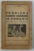 Problema Surdo-Muteniei Romania - Timofte 1942, Dedicatie - Aspect Medical, Social, Psiho-Pedagogic, Iasi, Coperta Originala