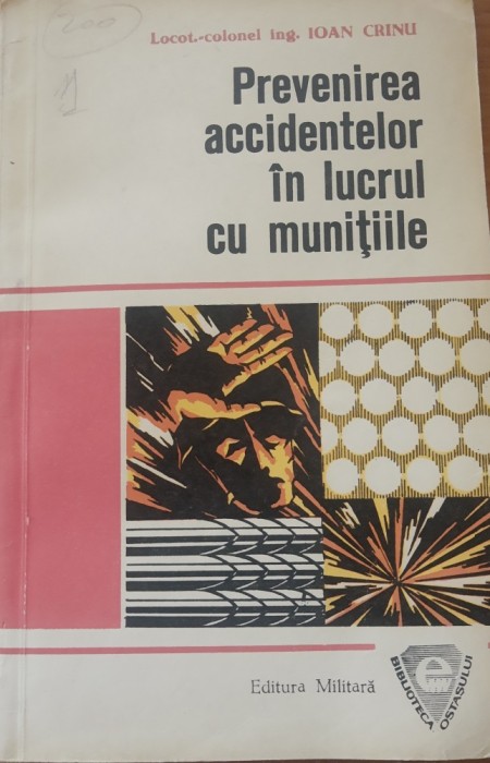 Prevenirea accidentelor in lucrul cu munitiile Ioan Crinu - 1977