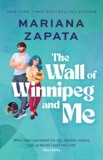 The Wall of Winnipeg and Me : Now with fresh new look! - Editura SAS Gardners EU