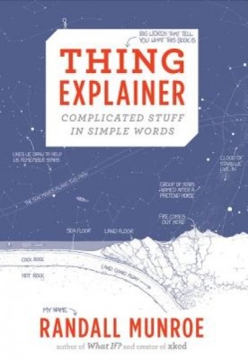 Thing Explainer: Complicated Stuff in Simple Words foto